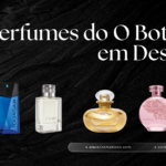 Perfumes do O Boticário em Destaque